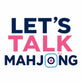 Lets Talk Mahjong - Home